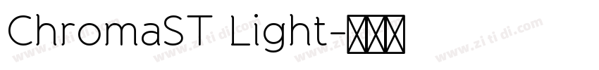 ChromaST Light字体转换 ChromaST Light字体转换